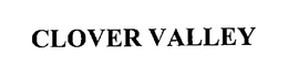 CLOVER VALLEY trademark