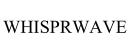 WHISPRWAVE trademark