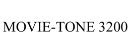 MOVIE-TONE 3200 trademark