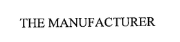 THE MANUFACTURER trademark