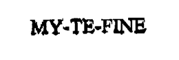MY-TE-FINE trademark