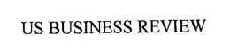 US BUSINESS REVIEW trademark