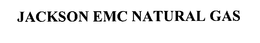 JACKSON EMC NATURAL GAS trademark