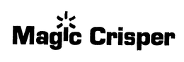 MAGIC CRISPER trademark