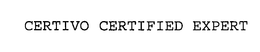 CERTIVO CERTIFIED EXPERT trademark