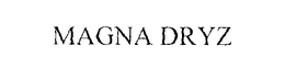 MAGNA DRYZ trademark