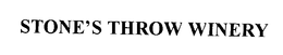 STONE'S THROW WINERY trademark