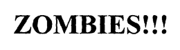 ZOMBIES!!! trademark