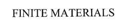 FINITE MATERIALS trademark