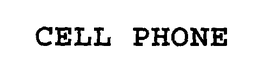 CELL PHONE trademark
