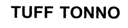 TUFF TONNO trademark