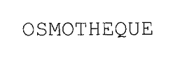 OSMOTHEQUE trademark