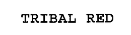 TRIBAL RED trademark