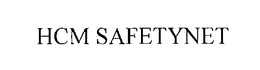 HCM SAFETYNET trademark