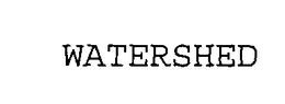 WATERSHED trademark
