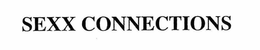 SEXX CONNECTIONS trademark