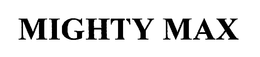 MIGHTY MAX trademark