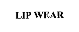 LIP WEAR trademark
