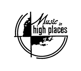 MUSIC IN HIGH PLACES trademark
