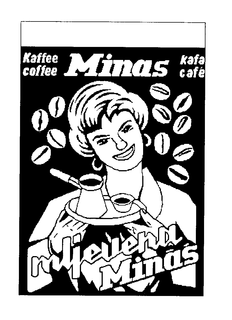 KAFFE COFFEE MINAS KAFA CAFE MLJEVENA MINAS trademark