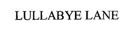 LULLABYE LANE trademark