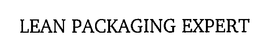 LEAN PACKAGING EXPERT trademark