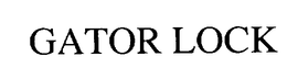 GATOR LOCK trademark