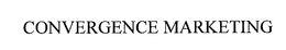 CONVERGENCE MARKETING trademark