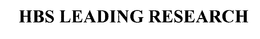 HBS LEADING RESEARCH trademark