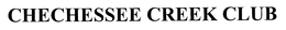 CHECHESSEE CREEK CLUB trademark