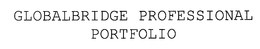 GLOBALBRIDGE PROFESSIONAL PORTFOLIO trademark
