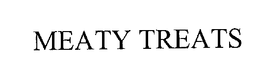 MEATY TREATS trademark