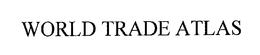 WORLD TRADE ATLAS trademark