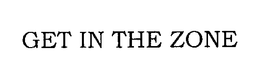 GET IN THE ZONE trademark