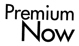 PREMIUM NOW trademark