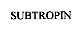 SUBTROPIN trademark
