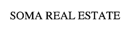 SOMA REAL ESTATE trademark
