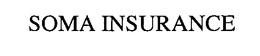 SOMA INSURANCE trademark