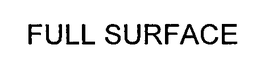 FULL SURFACE trademark