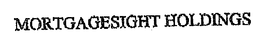 MORTGAGESIGHT HOLDINGS trademark