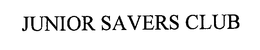 JUNIOR SAVERS CLUB trademark
