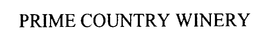 PRIME COUNTRY WINERY trademark
