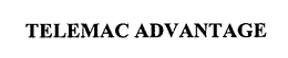 TELEMAC ADVANTAGE trademark