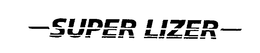 SUPER LIZER trademark