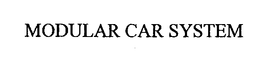 MODULAR CAR SYSTEM trademark