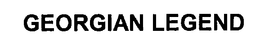 GEORGIAN LEGEND trademark