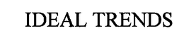 IDEAL TRENDS trademark
