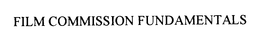 FILM COMMISSION FUNDAMENTALS trademark