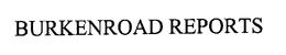 BURKENROAD REPORTS trademark