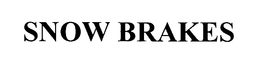 SNOW BRAKES trademark